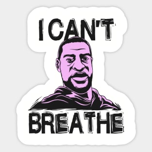 george floyd i can't breathe Sticker